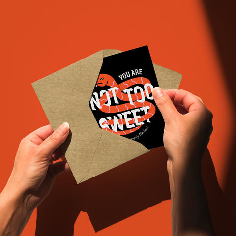 You Are Not Too Sweet Greeting Card
