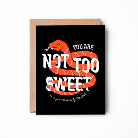 You Are Not Too Sweet Greeting Card