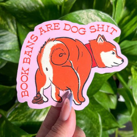 Book Bans Are Dog Shit Sticker - moonymade