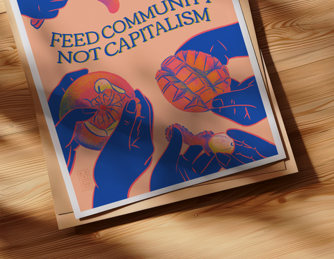 Feed Community Not Capitalism Print