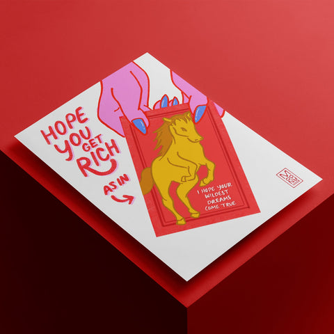 Hope You Get Rich Year of the Horse - Wildest Dreams Print