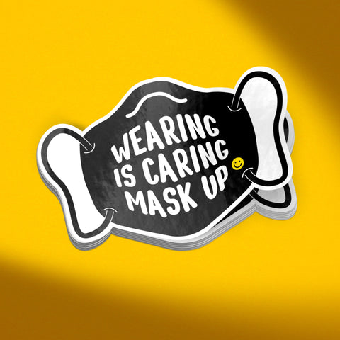 Wearing is Caring Mask Up Fundraiser Vinyl Sticker