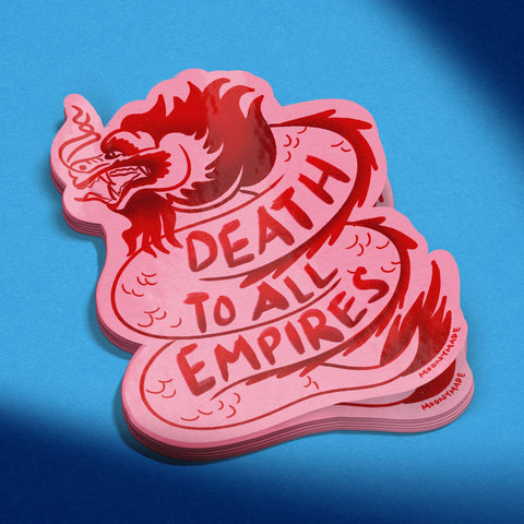 Death to All Empires Dragon Vinyl Sticker - moonymade