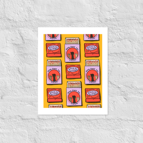 Radical Change Matches Print - moonymade