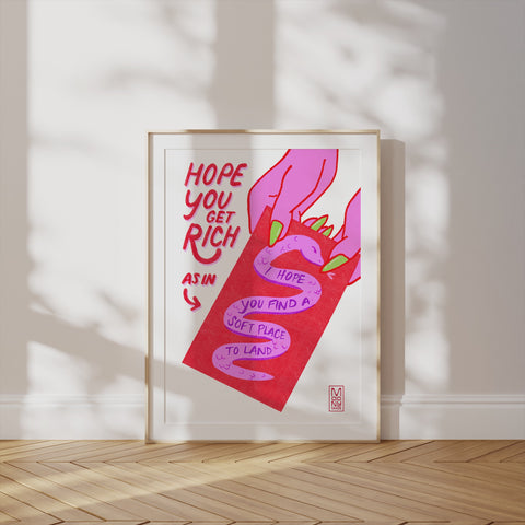 Hope You Get Rich Year of the Snake - Soft Place Print