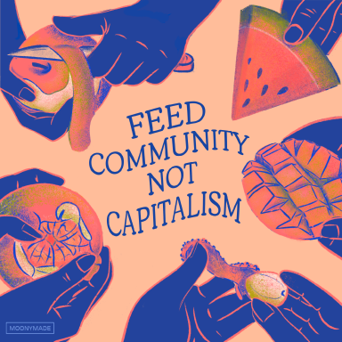 Feed Community Not Capitalism Print